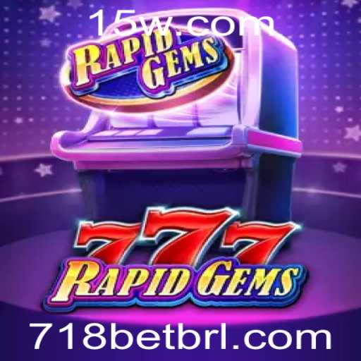 Descubra o Fascinante Mundo de RapidGems777 com a Palavra-chave 718 Bet